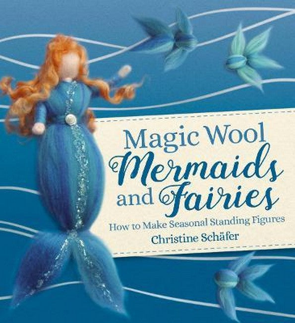 Magic Wool Mermaids and Fairies