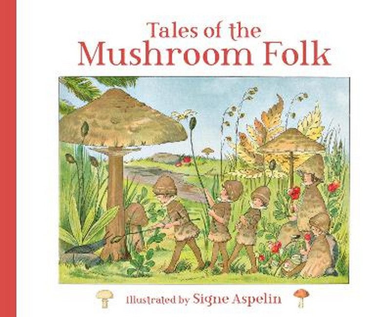 Tales of the Mushroom Folk