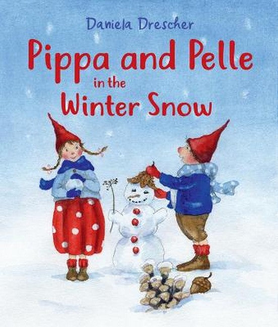 Pippa and Pelle in the Winter Snow 2/e