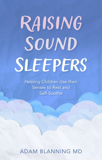 Raising Sound Sleepers