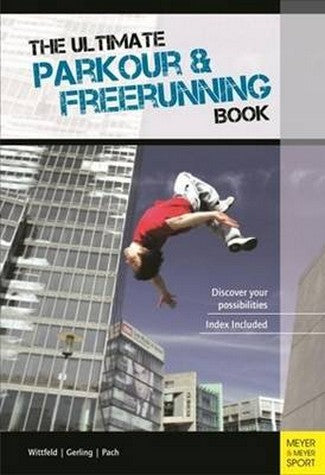 Ultimate Parkour & Freerunning Book 2/e