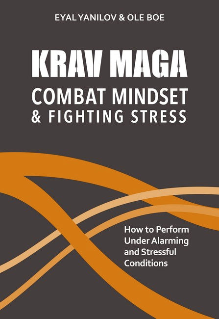 Krav Maga - Combat Mindset & Fighting Stress