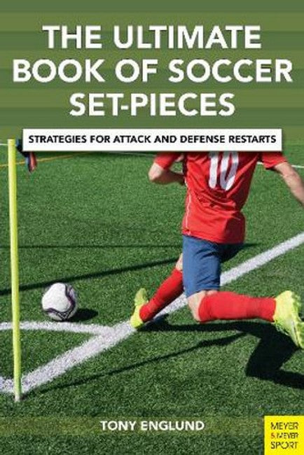 The Ultimate Book of Soccer Set-Pieces