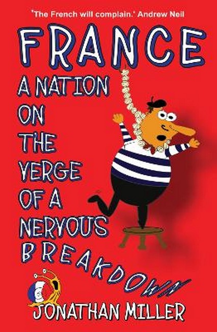 France, a Nation on the Verge of a Nervous Breakdown 2/e