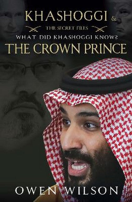 Khashoggi and The Crown Prince