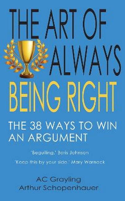 The Art of Always Being Right