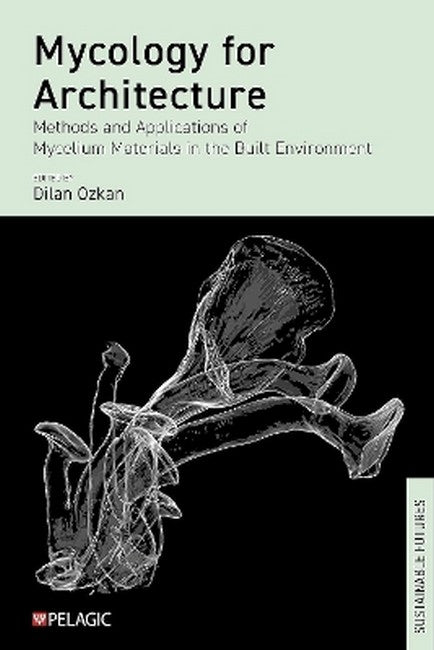 Mycology for Architecture