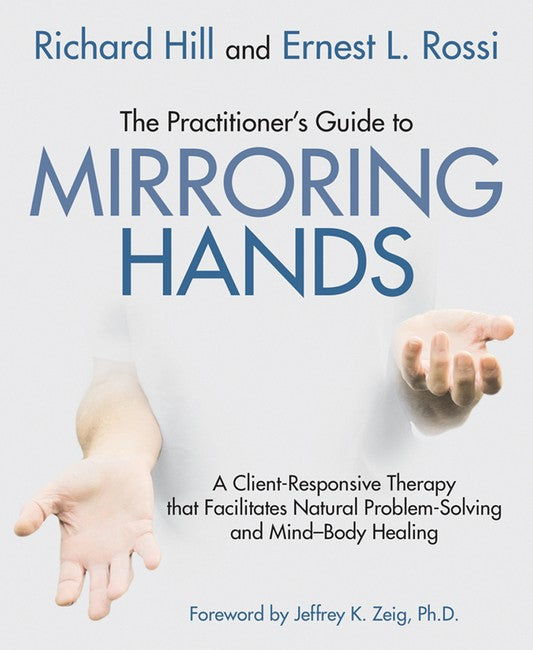 Practitioner's Guide to Mirroring Hands