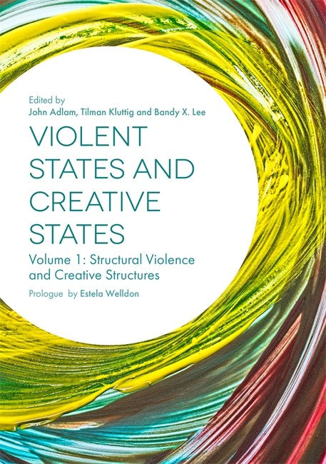 Violent States and Creative States (Volume 1)