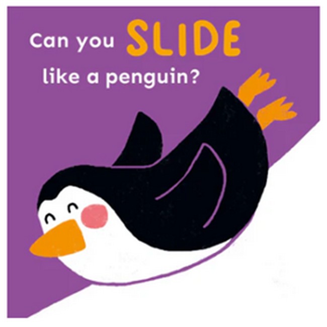 Can you slide like a Penguin?