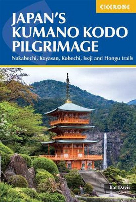 Japan's Kumano Kodo Pilgrimage 2/e