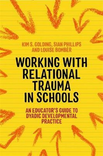 Working with Relational Trauma in Schools