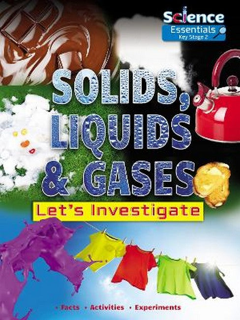 Solids, Liquids and Gases