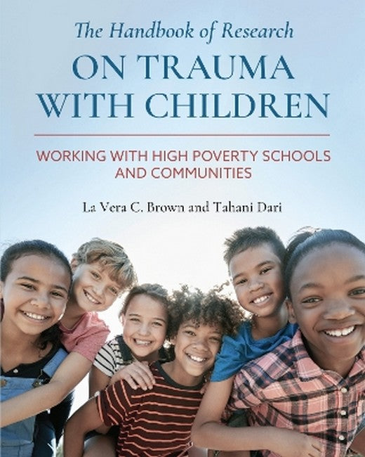 The Handbook of Research on Trauma with Children