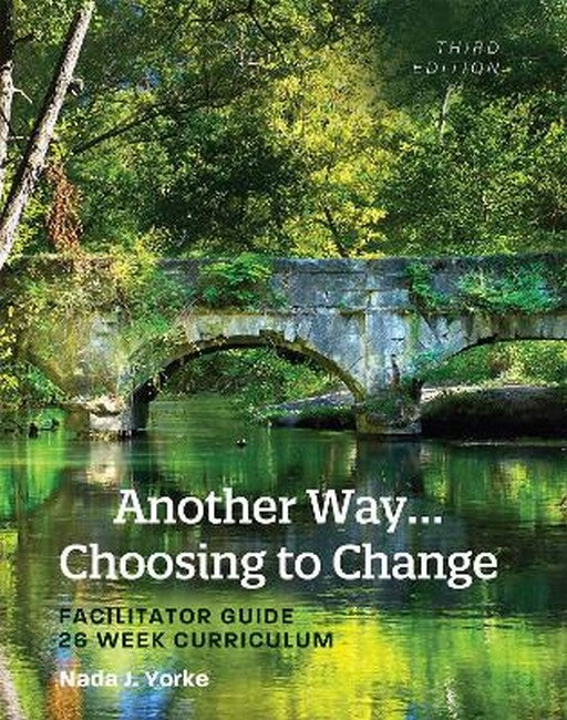 Another Way...Choosing to Change 3/e
