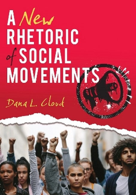 A New Rhetoric of Social Movements