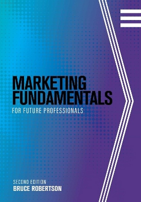 Marketing Fundamentals for Future Professionals 2/e