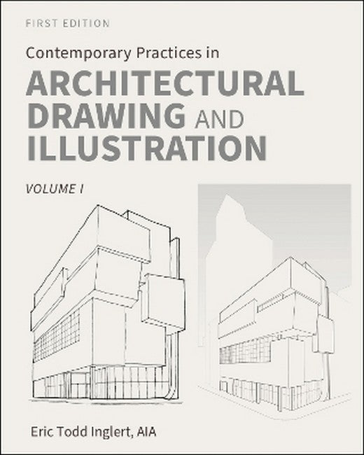 Contemporary Practices in Architectural Drawing and Illustration