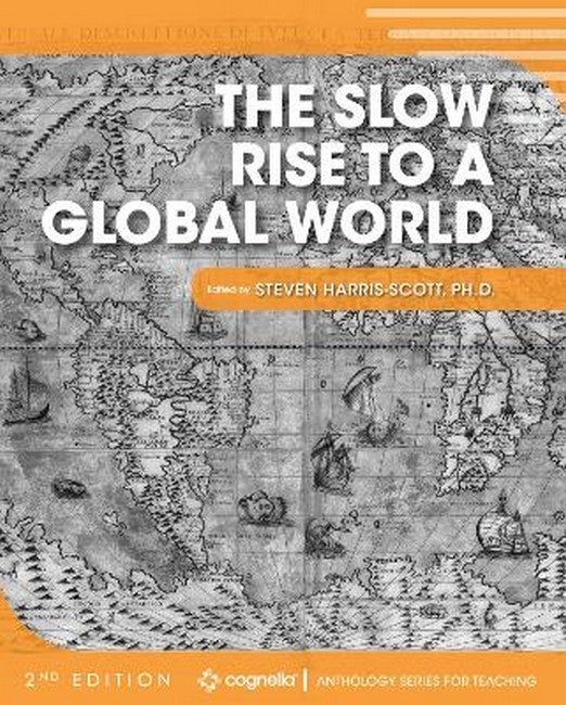 The Slow Rise to a Global World 2/e