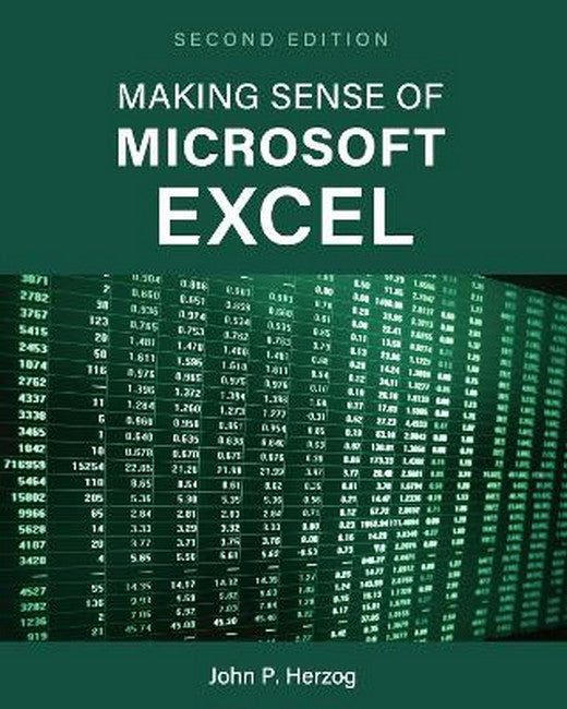 Making Sense of Microsoft Excel 2/e