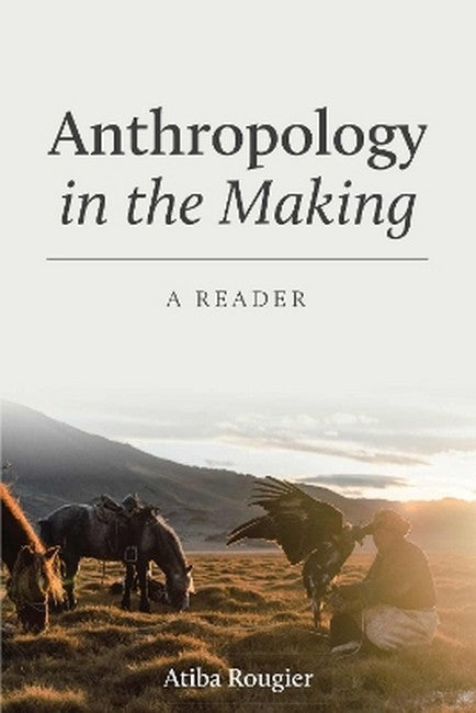 Anthropology in the Making