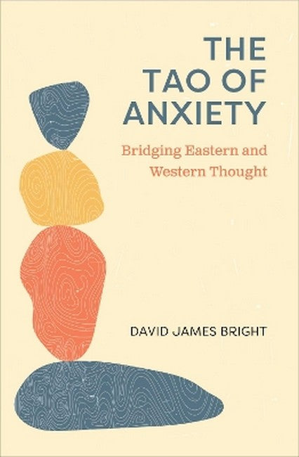 The Tao of Anxiety