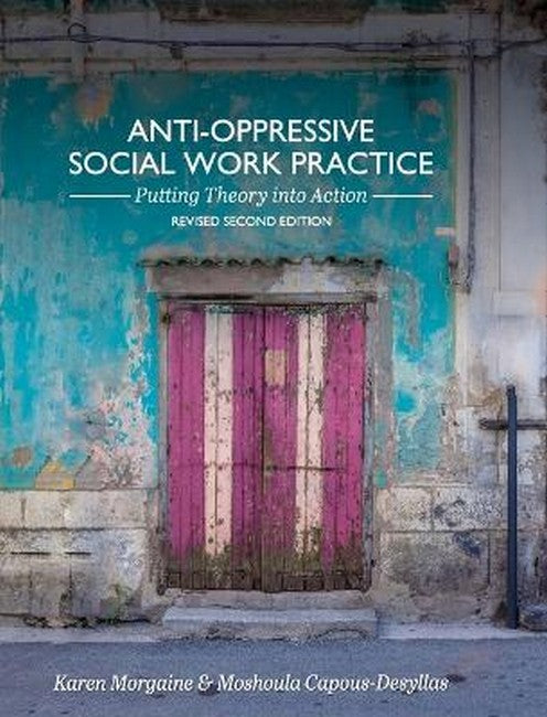 Anti-Oppressive Social Work Practice 2/e