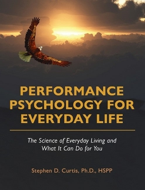 Performance Psychology for Everyday Life
