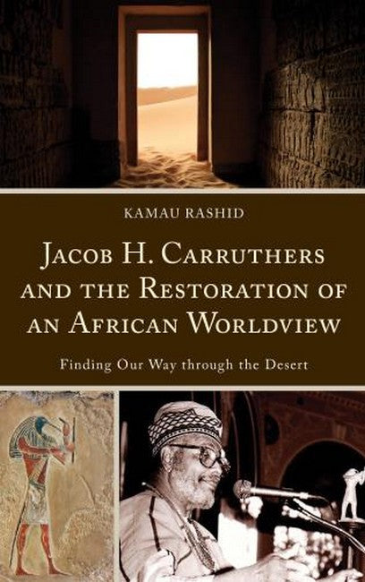 Jacob H. Carruthers and the Restoration of an African Worldview