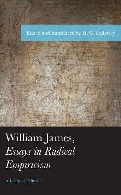 William James, Essays in Radical Empiricism