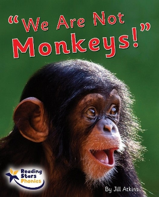 ""We Are Not Monkeys!""