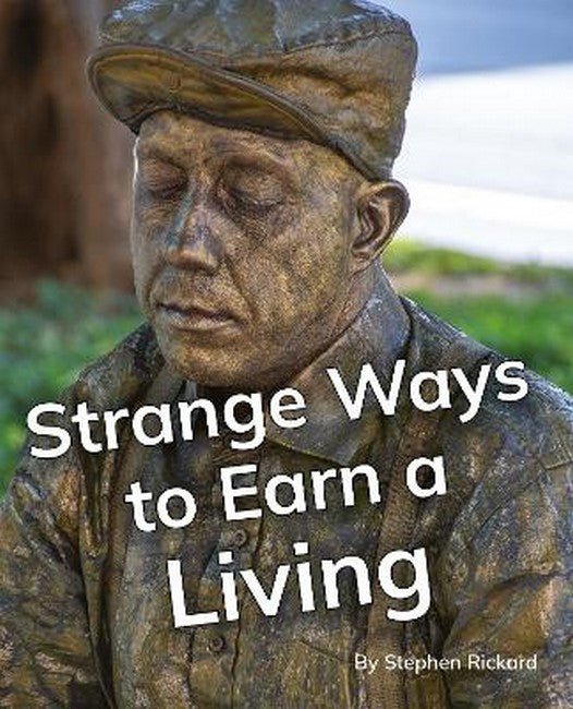 Strange Ways to Earn a Living