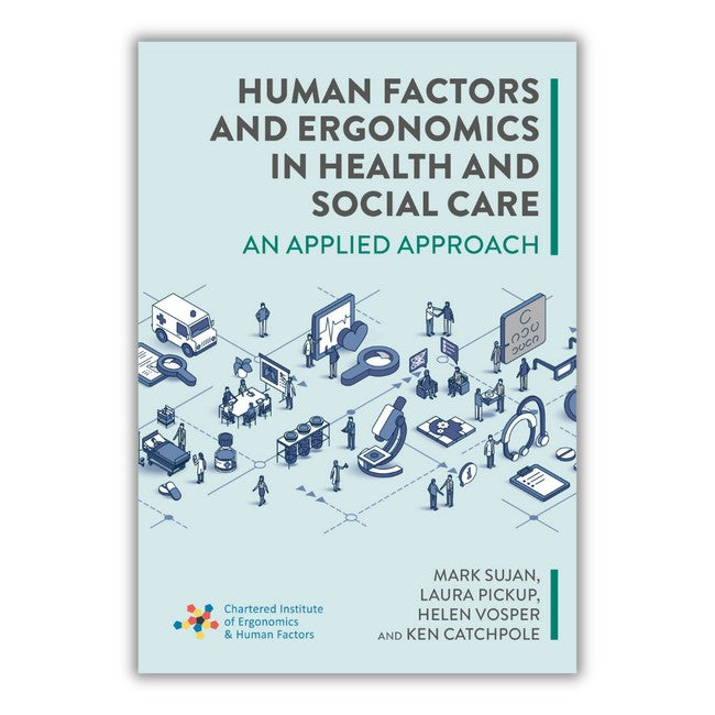 Human Factors and Ergonomics in Health and Social Care