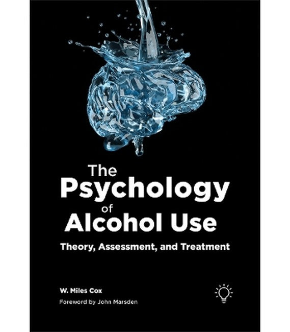 The Psychology of Alcohol Use