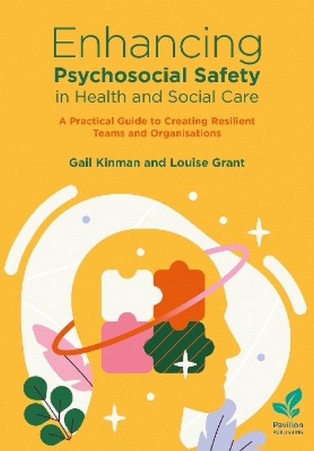 Enhancing Psychosocial Safety in Health and Social Care
