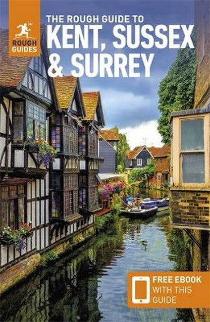 The Rough Guide to Kent, Sussex & Surrey: Travel Guide with eBook 4/e