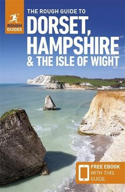 The Rough Guide to Dorset, Hampshire & the Isle of Wight: Travel Guide with eBook 5/e