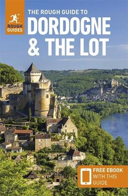 The Rough Guide to Dordogne and the Lot: Travel Guide with eBook 8/e