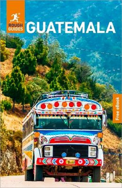 Rough Guides Guatemala: Travel Guide with eBook 9/e