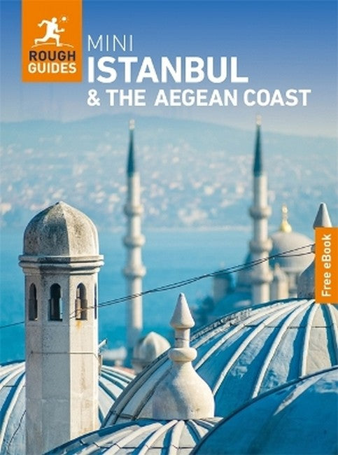 Rough Guides Mini Istanbul and the Aegean Coast: Travel Guide with eBook 2/e