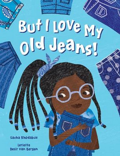 But I Love My Old Jeans!