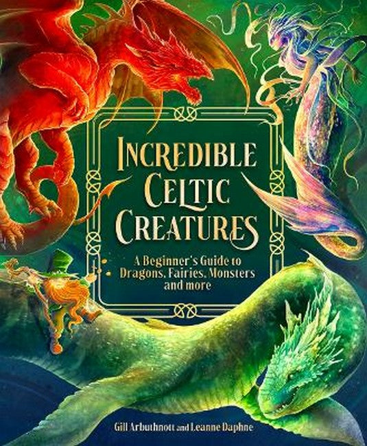 Incredible Celtic Creatures