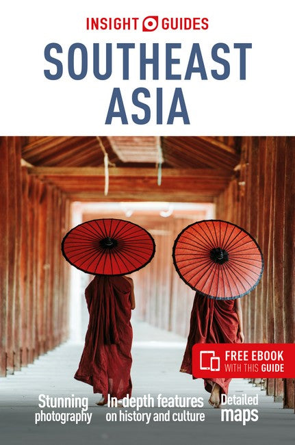 Insight Guides Southeast Asia: Travel Guide with eBook 6/e