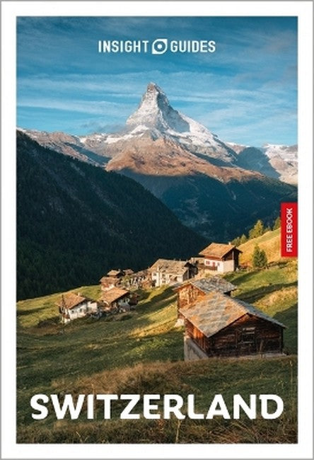 Insight Guides Switzerland: Travel Guide with eBook 7/e