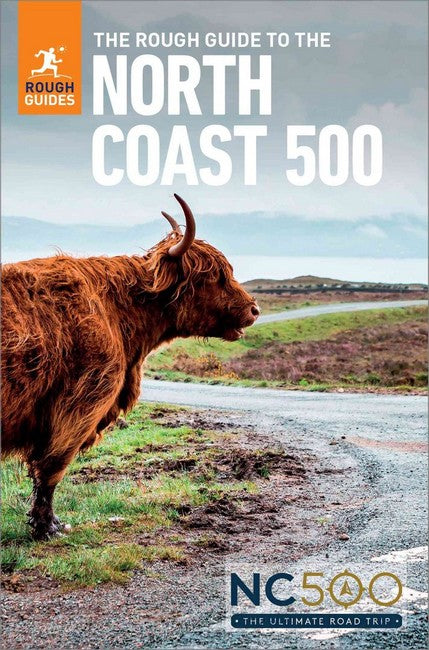 The Rough Guide to the North Coast 500: Compact Travel Guide with eBook 3/e