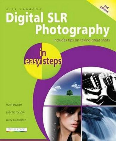 Digital SLR Photography in easy steps 2/e