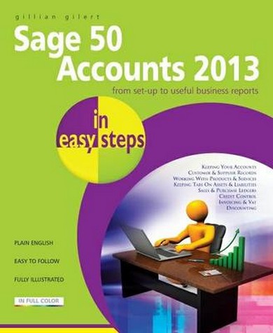 Sage 50 Accounts 2013 in Easy Steps