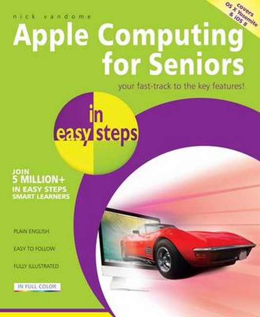 Mac Computing for Seniors in easy steps 4/e