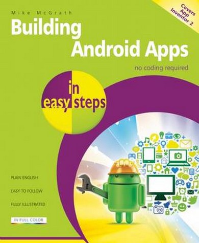 Building Android Apps in Easy Steps