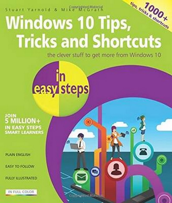 Windows 10 Tips, Tricks & Shortcuts in Easy Steps